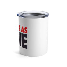 Load image into Gallery viewer, &#39;ONE Collection&#39; Tumbler 10oz
